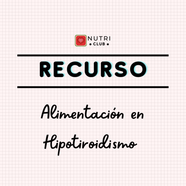 Guía de alimentación en hipotiroidismo