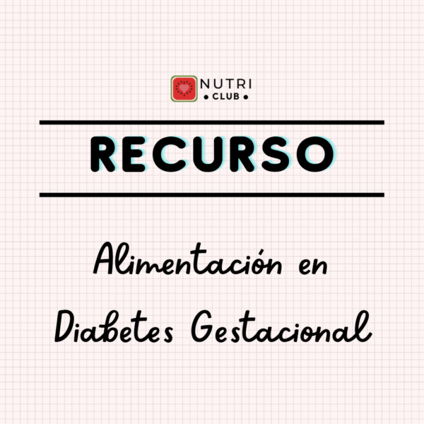 guía de alimentación diabetes gestacional